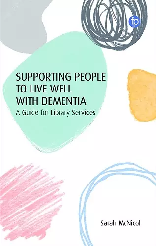 Supporting People to Live Well with Dementia cover