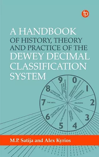 A Handbook of History, Theory and Practice of the Dewey Decimal Classification System cover