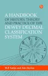 A Handbook of History, Theory and Practice of the Dewey Decimal Classification System cover