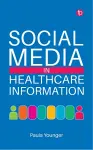 Social Media in Healthcare Information cover