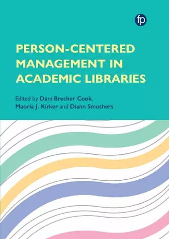 Person-Centered Management in Academic Libraries cover