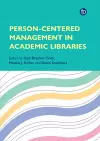 Person-Centered Management in Academic Libraries cover
