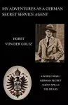 My Adventures as a German Secret Service Agent (Ww1) cover