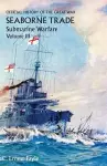 Official History of the Great War. Seaborne Trade. Volume III cover