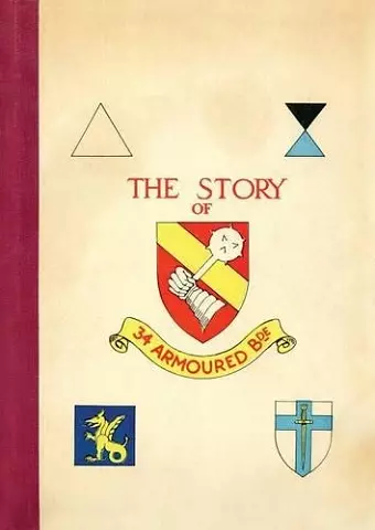 Story of 34 Armoured Brigade cover