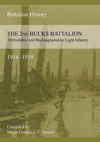 2nd BUCKS BATTALION OXFORDSHIRE AND BUCKINGHAMSHIRE LIGHT INFANTRY 1914-1918 cover