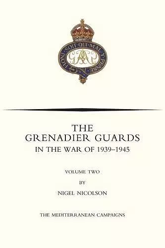 GRENADIER GUARDS IN THE WAR OF 1939-1945 Volume Two cover