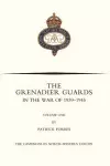 GRENADIER GUARDS IN THE WAR OF 1939-1945 Volume One cover