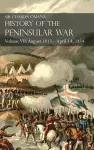 Sir Charles Oman's History of the Peninsular War Volume VII cover