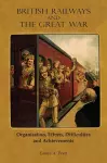 British Railways and the Great War Volume 1 cover