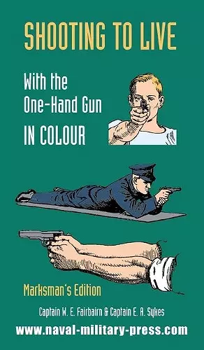 Shooting to Live with the One-Hand Gun in Colour - Marksman's Edition cover