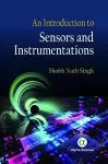 An Introduction to Sensors and Instrumentations cover