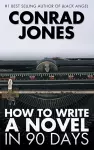 How to Write a Novel in 90 Days cover