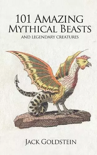 101 Amazing Mythical Beasts cover