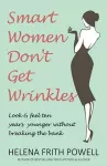 Smart Women Don't Get Wrinkles cover