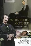 Whistler and His Mother cover