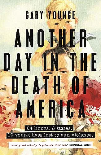 Another Day in the Death of America cover