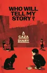 Who Will Tell My Story? cover