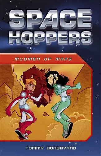 Space Hoppers: Mudmen of Mars cover