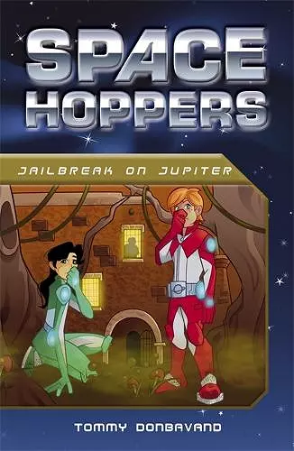 Space Hoppers: Jailbreak on Jupiter cover