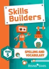 Skills Builders Spelling and Vocabulary Year 5 Pupil Book new edition cover