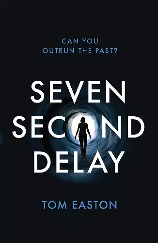 Seven Second Delay cover