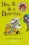 How To Be a Detective cover