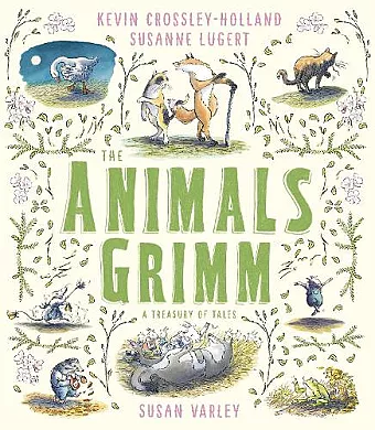 The Animals Grimm: A Treasury of Tales cover