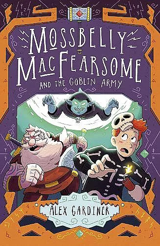 Mossbelly MacFearsome and the Goblin Army cover