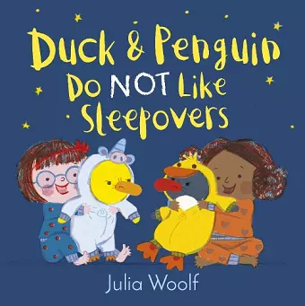 Duck and Penguin Do Not Like Sleepovers cover
