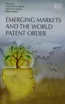 Emerging Markets and the World Patent Order cover