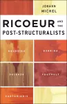 Ricoeur and the Post-Structuralists cover