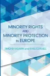 Minority Rights and Minority Protection in Europe cover