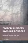 Divided Subjects, Invisible Borders cover