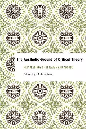 The Aesthetic Ground of Critical Theory cover