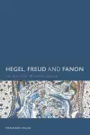 Hegel, Freud and Fanon cover