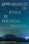 Appearances of Ethos in Political Thought cover