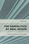 The Geopolitics of Real Estate cover