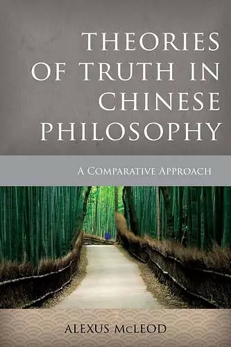 Theories of Truth in Chinese Philosophy cover