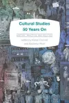 Cultural Studies 50 Years On cover