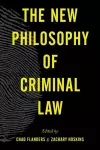 The New Philosophy of Criminal Law cover