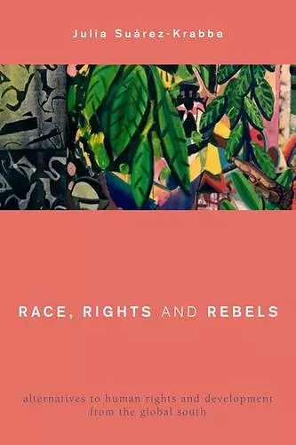 Race, Rights and Rebels cover