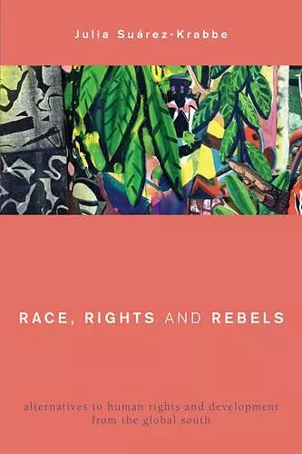 Race, Rights and Rebels cover