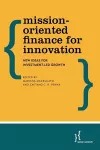 Mission-Oriented Finance for Innovation cover