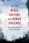 Media, Culture and Human Violence cover