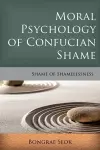 Moral Psychology of Confucian Shame cover