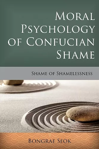 Moral Psychology of Confucian Shame cover