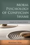 Moral Psychology of Confucian Shame cover