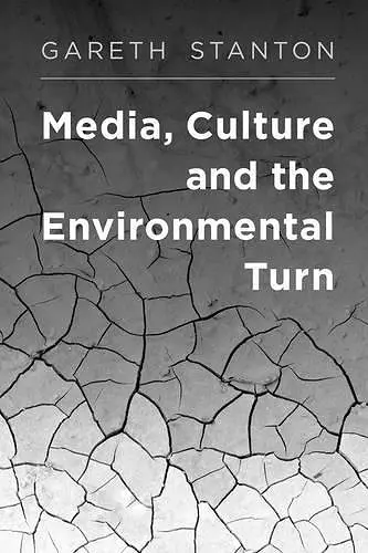 Media, Culture and the Environmental Turn cover