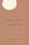 The Thought of Matter cover
